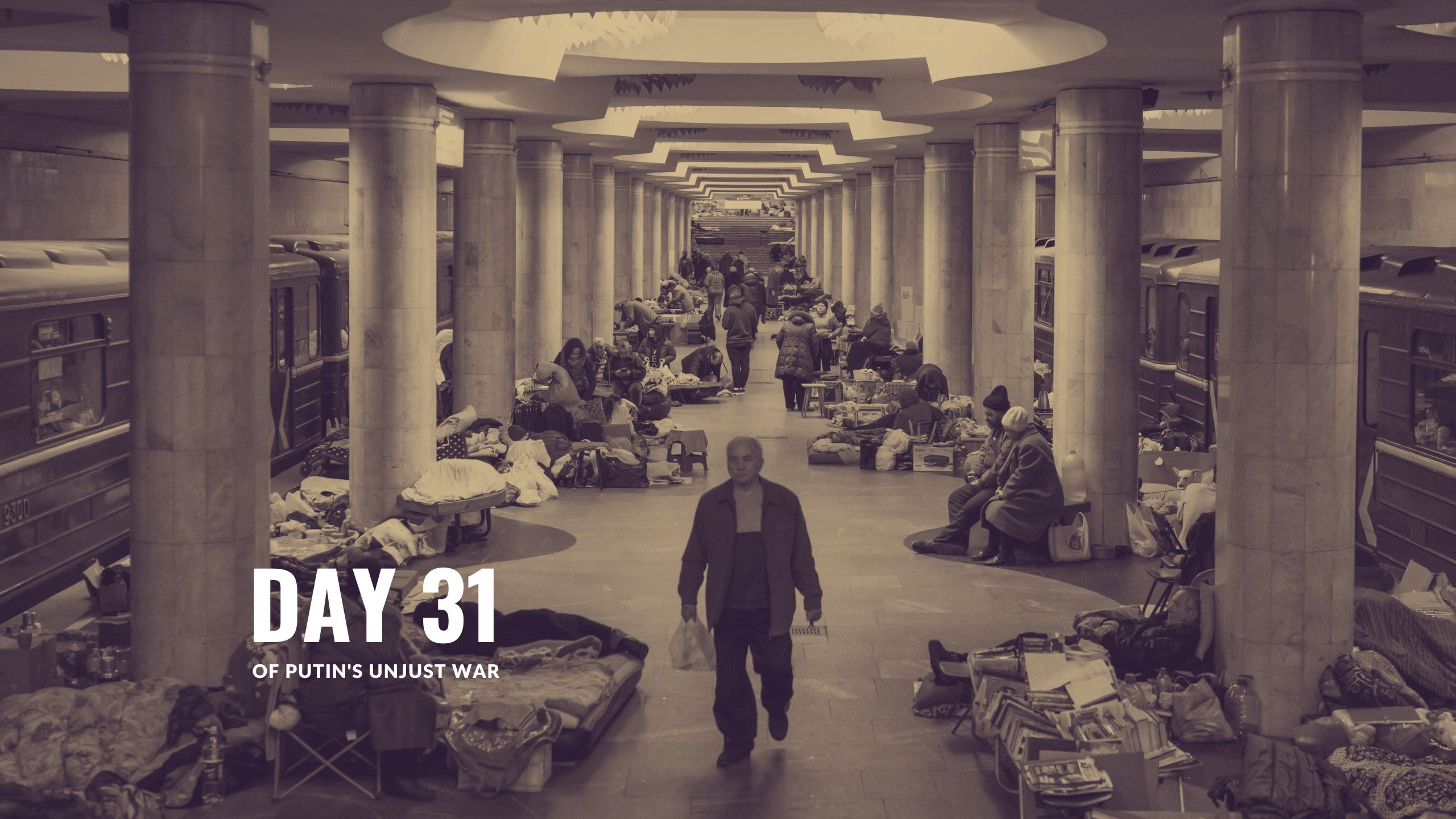 Day 31 of Putin’s Unjust War