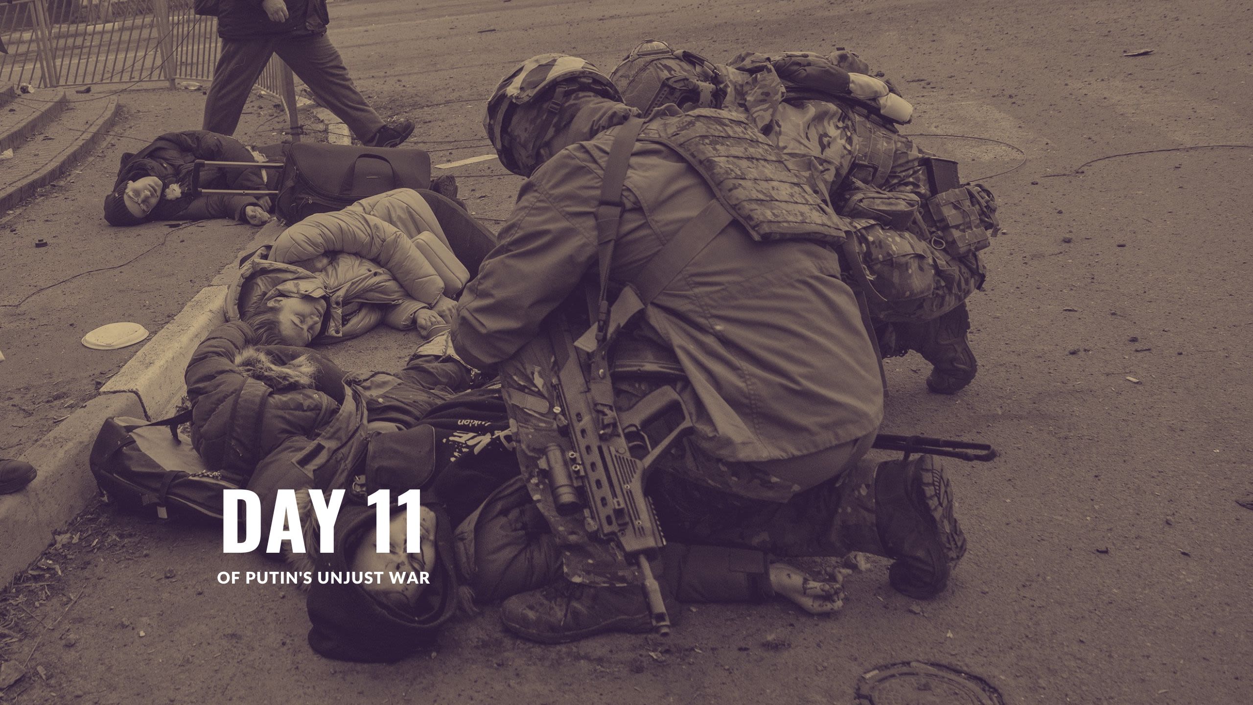 Day 11 of Putin’s Unjust War