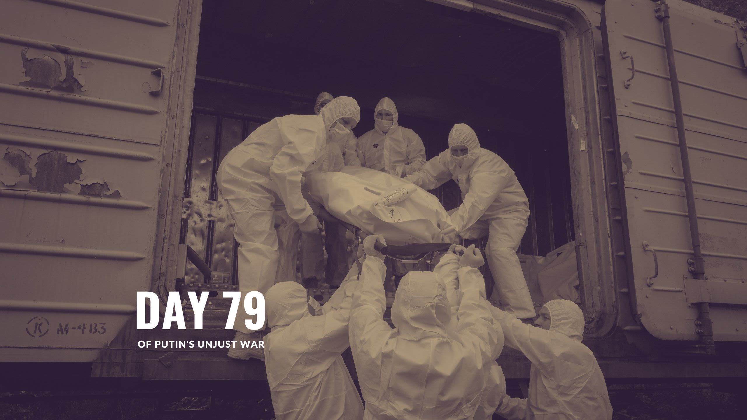 Day 79 of Putin’s Unjust War