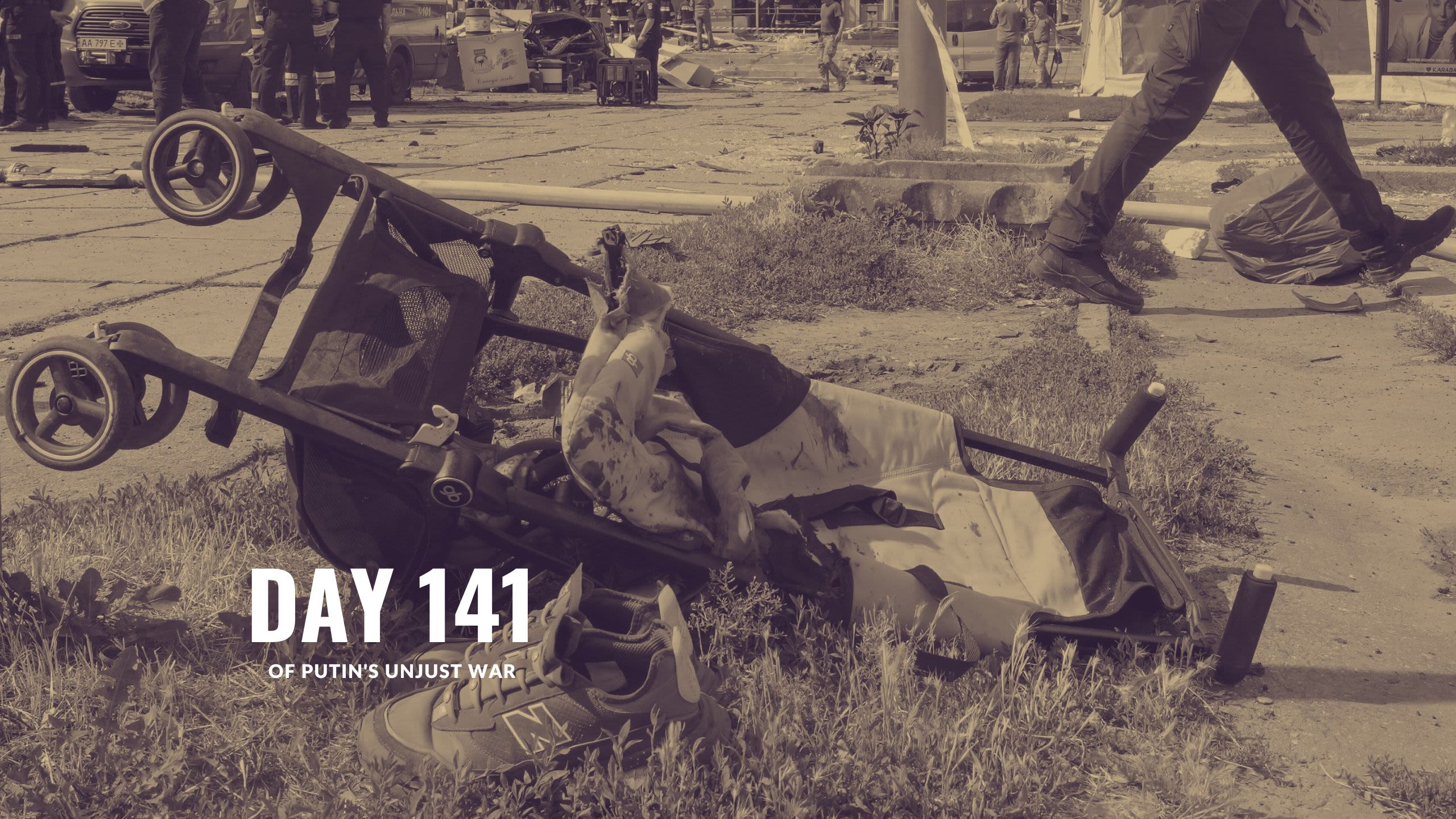 Day 141 of Putin’s Unjust War